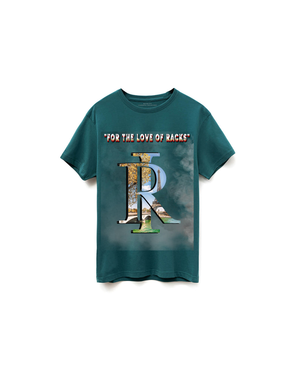 For The Love of Racks T-Shirt - Teal
